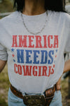 America Needs Cowgirls Tee