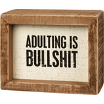 Adulting Is BS Box Sign