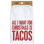Dish Towel-All I Want Is Tacos
