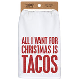 Dish Towel-All I Want Is Tacos