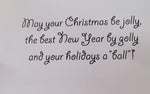 CJ Brown Christmas Card “Have a Ball”