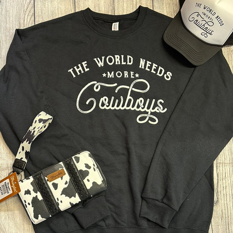 The World Needs More Cowboys Black Sweatshirt
