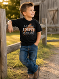 A Little Dirt Won't Hurt Tee