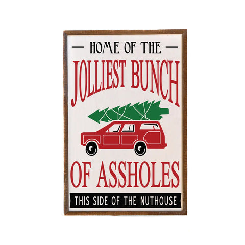 Home of the Jolliest Bunch Christmas Sign