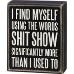 I Find Myself Using the Words Box Sign