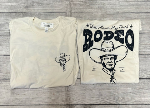 This Ain’t My First Rodeo Tee