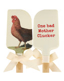 One Bad Mother Clucker Spatula