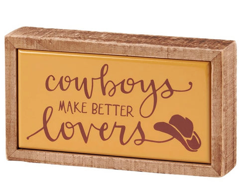 Cowboys Make Better Lovers Box Sign Mini