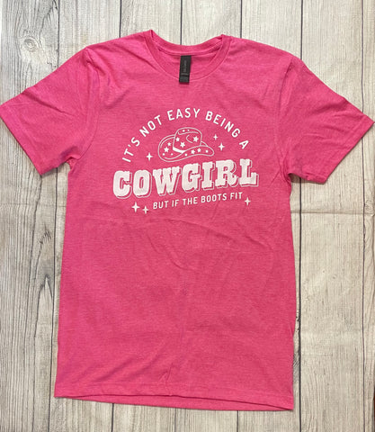 Not Easy Cowgirl Tee