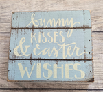 Bunny Kisses & Easter Wishes Sign
