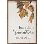 I Love Autumn Most of All Leaves White
