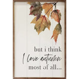 I Love Autumn Most of All Leaves White