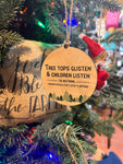Children Listen to Nothing Ornament