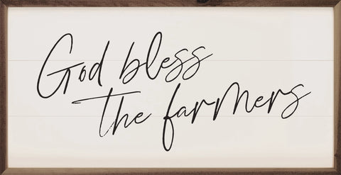 God Bless the Farmers Script White Sign