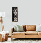 Welcome To the Ranch Vertical Black Sign