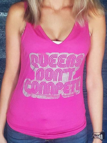 Queens Don't Compete Tank