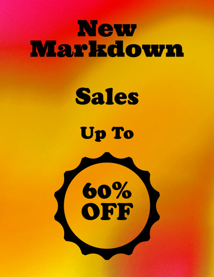 New Markdowns - up to 60% off