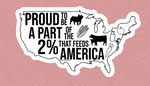Proud To Be Part Of 2% Sticker