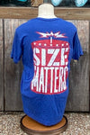 Blue Size Matters Tee