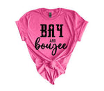 Bay & Boujee Tee