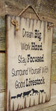 Dream Big, Work Hard , Good Livestock Antique Wood Sign