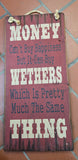 Money Can Buy Wethers Antique Sign