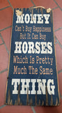 Money Can Buy Horses Antique Sign