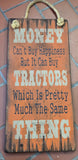Money Can Buy Tractors Antique Sign