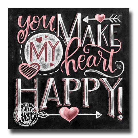 You Make My Heart Happy Box Sign
