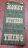Money Can Buy Wethers Antique Sign
