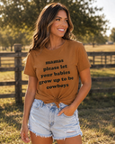 Mamas Please…. Tee