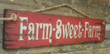 Farm Sweet Farm Wood Sign