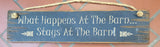 What Happens At The Barn Antique Wood Sign