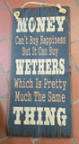 Money Can Buy Wethers Antique Sign