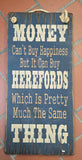 Money Can Buy Herefords Antique Sign