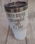 HCO Exclusive Cowgirl Shit 30 oz Tumbler