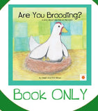 Are You Brooding? Children’s Book