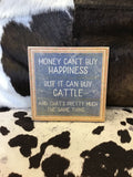Money Can’t Buy Happiness Box Sign