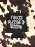 Tacos, Steers & Beers Koozies