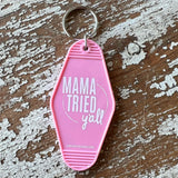 Motel Key Fob-Not Today