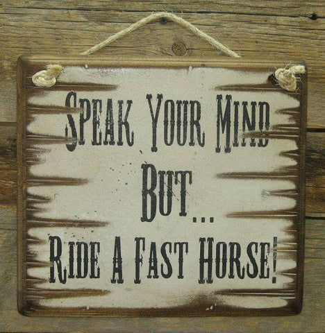 Ride A Fast Horse Antique Wood Sign