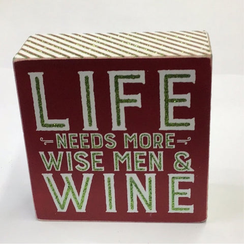 Life Needs More Wine Wood Box Sign