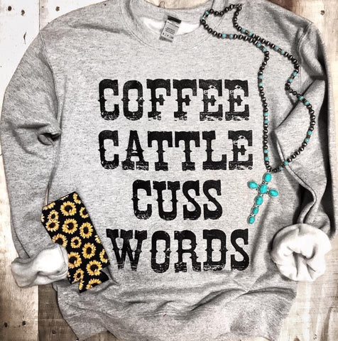 Coffee Cattle & Cuss Words Sweatshirt