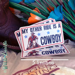 My Other Ride is A Cowboy- Western Sticker/Decal
