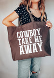 Cowboy Take Me Away Cloth Bag