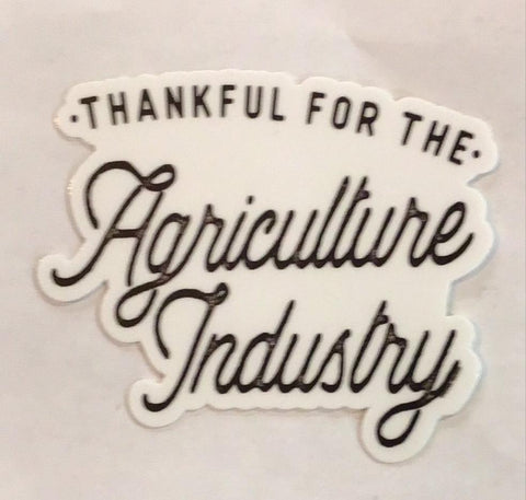 Thankful For The Agriculture Industry Sticker