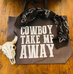 Cowboy Take Me Away Cloth Bag