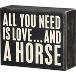 All You Need is Love and a Horse Wood Sign