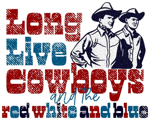 Long Live Cowboys Sticker Decal