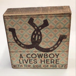 Cowboy Lives Here Wood Box Sign